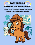 Pony Dreams Fun Quiz & Activity Book